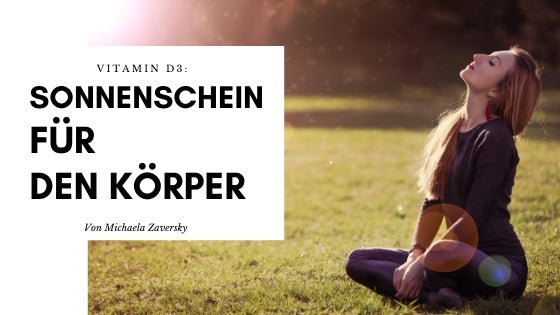Vitamin D3 – Sonnenschein für den Körper - Apotheke Zaversky
